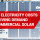 Rising electricity costs are driving commercial solar demand