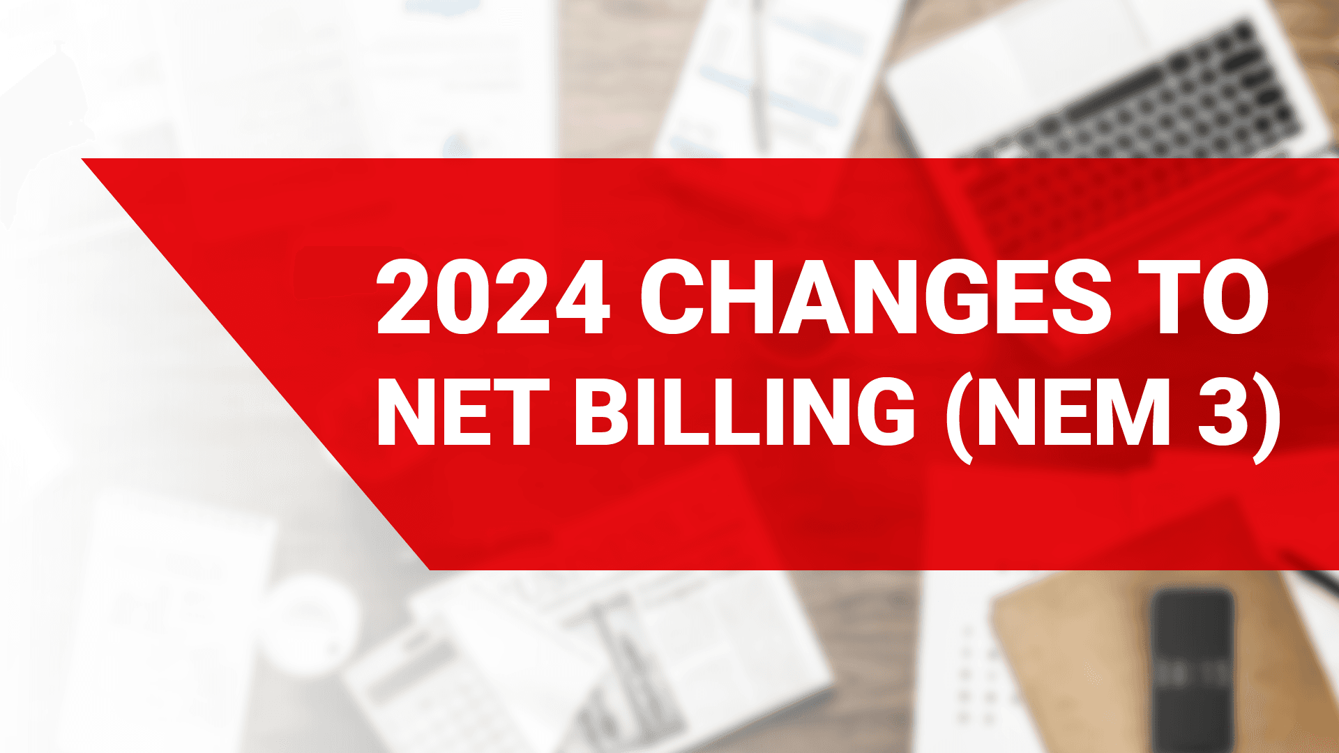 2024 Net Billing Changes NEM3_v1 2024 Net Billing Changes NEM3_v1