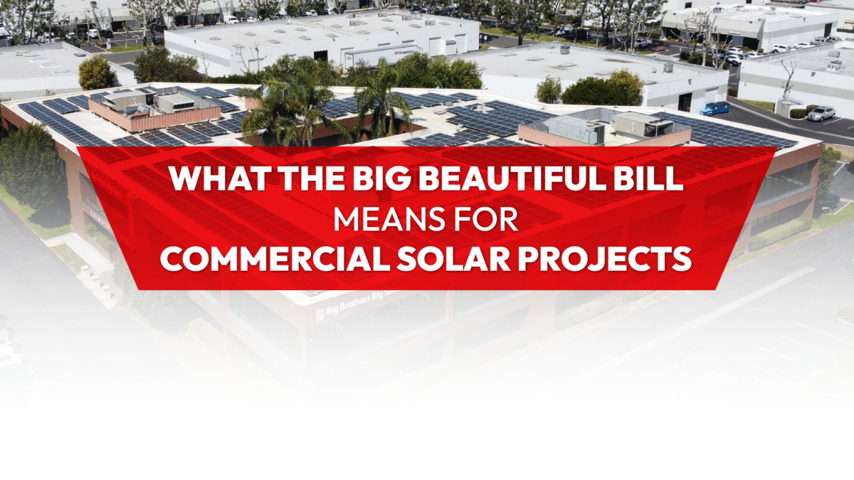 What the Big Beautiful Bill (BBB) Means for Commercial Solar ITC